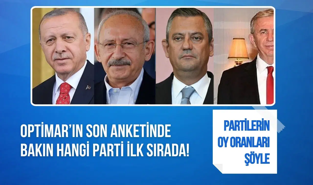 Optimar’ın son seçim anketi açıklandı: AK Parti ilk sırada, Yeni Parti ikinci