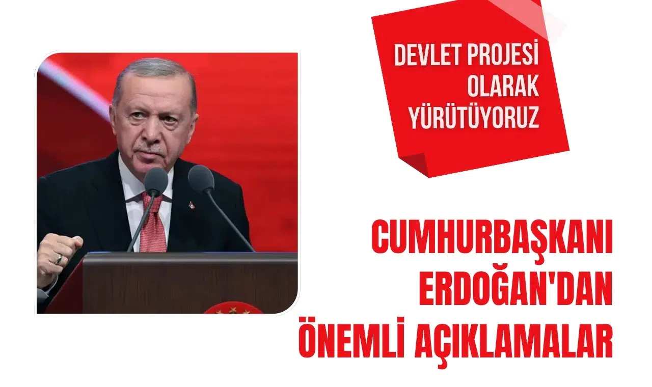 Cumhurbaşkanı Erdoğan'dan dikkat çeken açıklamalar geldi!