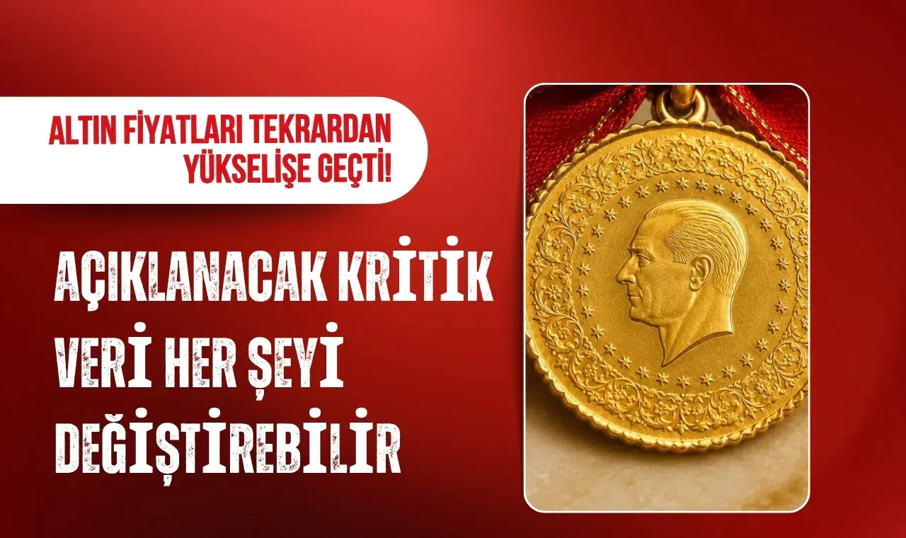 Altın yeniden yükselişe geçti: Gram altın 6 bin 800 TL'nin üzerinde
