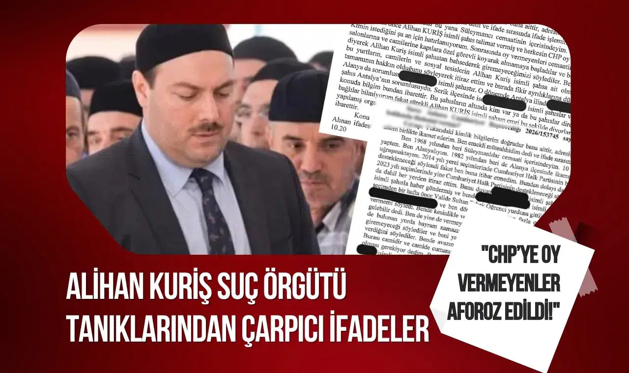 "Suç Örgütü Tanıklarından Şok İddialar: 'CHP’ye Destek Vermeyenler Dışlandı!'"