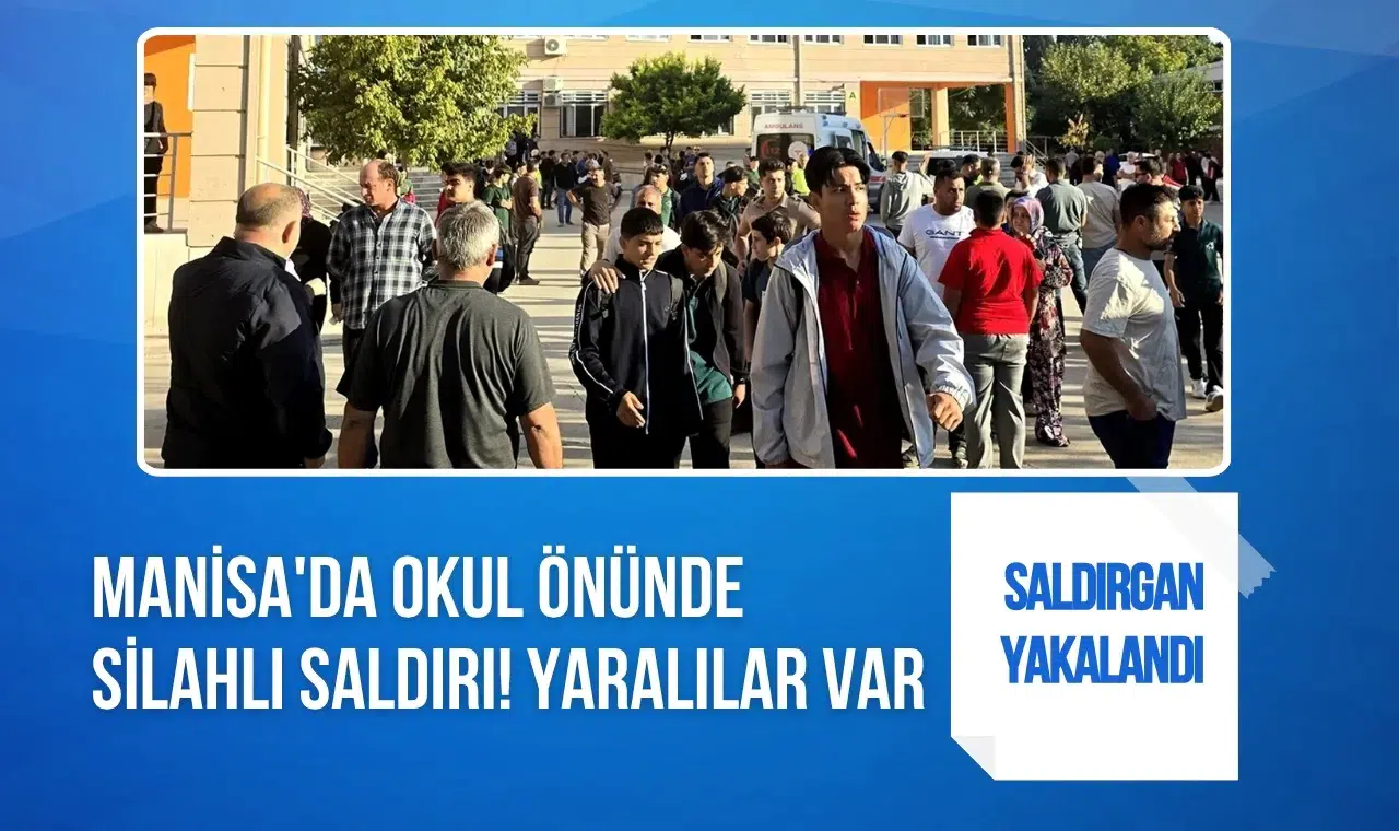 Manisa'da lise yakınında silahlı saldırı: 8 kişi yaralandı, şüpheli gözaltında