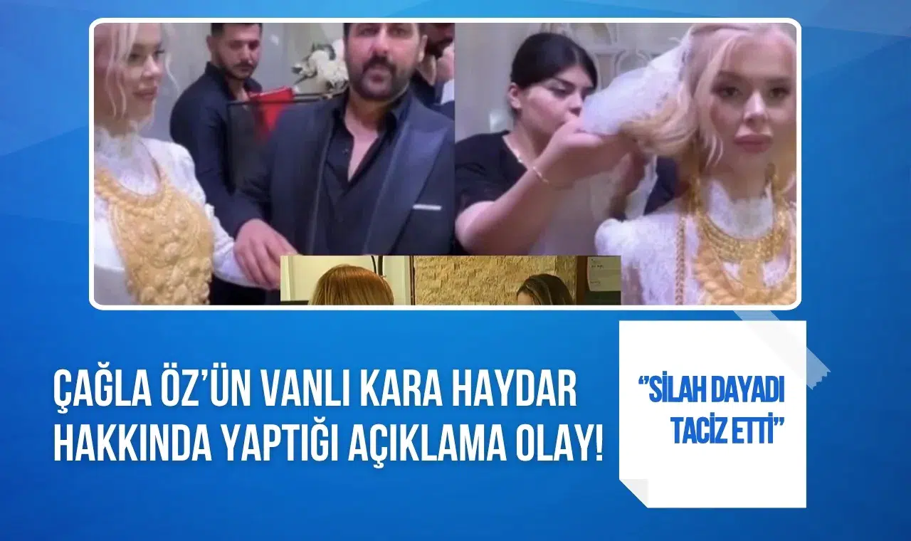 Çağla Öz'ün Vanlı Kara Haydar hakkında yıllar önceki açıklamaları gündemde