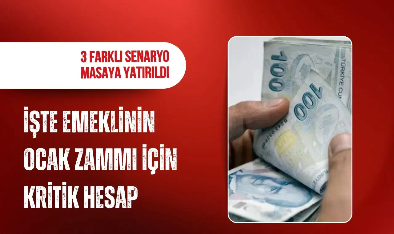 Emeklinin Ocak 2027 zammı için 3 senaryo: En düşük maaş 25 bin lirayı aşabilir
