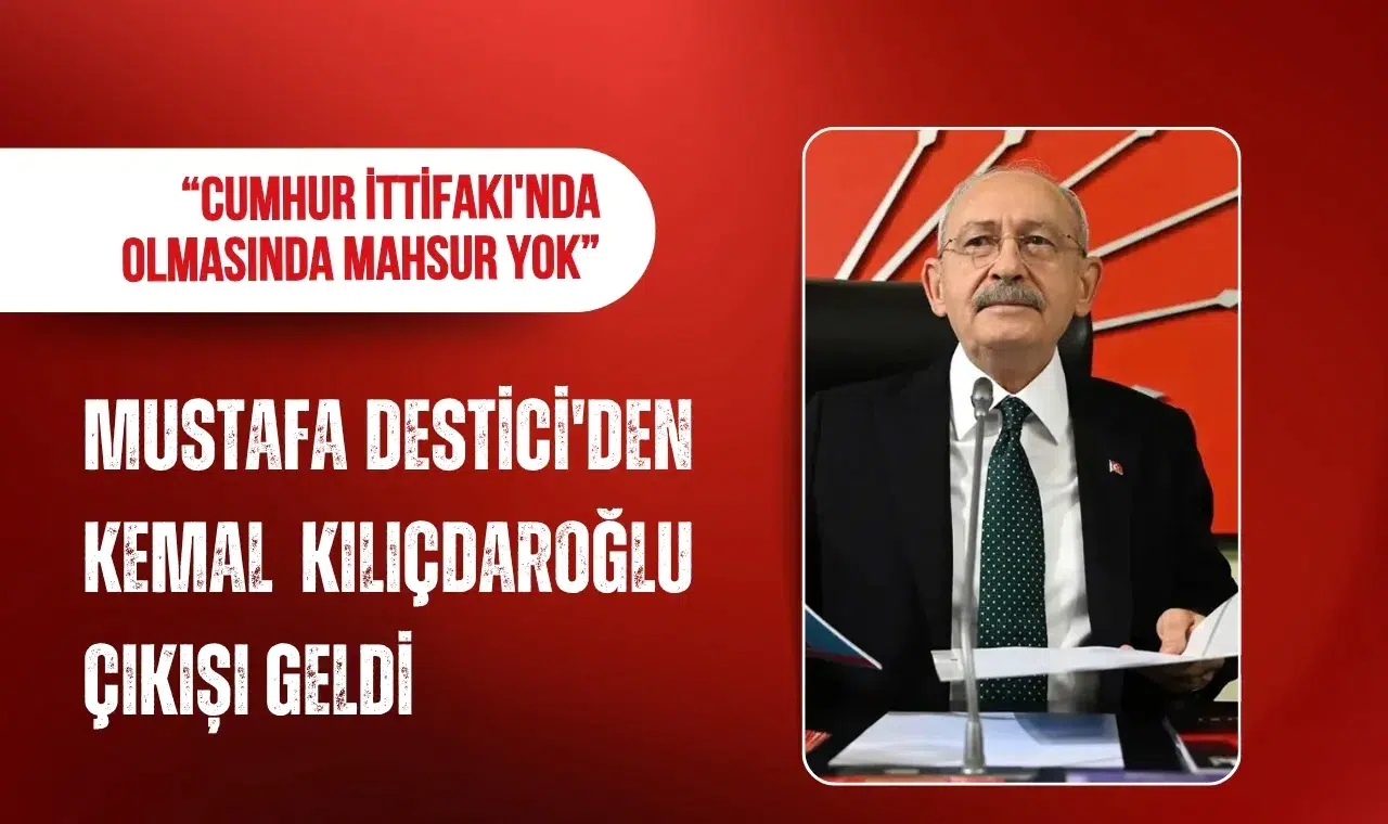 Mustafa Destici'den Kılıçdaroğlu çıkışı: “Cumhur İttifakı'nda olmasında mahsur yok”