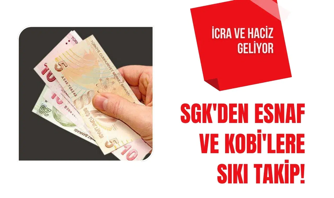 SGK prim borçlarında takip sıkılaşıyor: İcra ve haciz işlemleri gündemde
