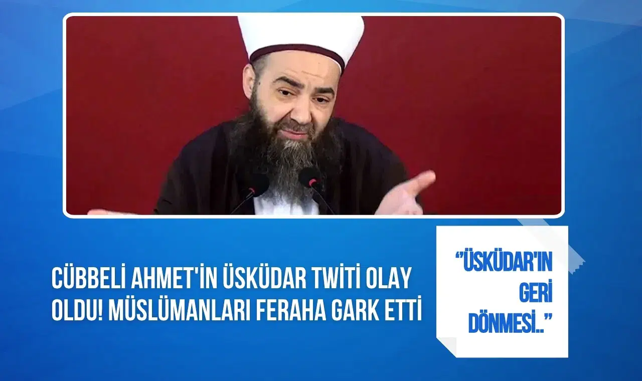 Cübbeli Ahmet'ten Üsküdar seçimi sonrası dikkat çeken paylaşım