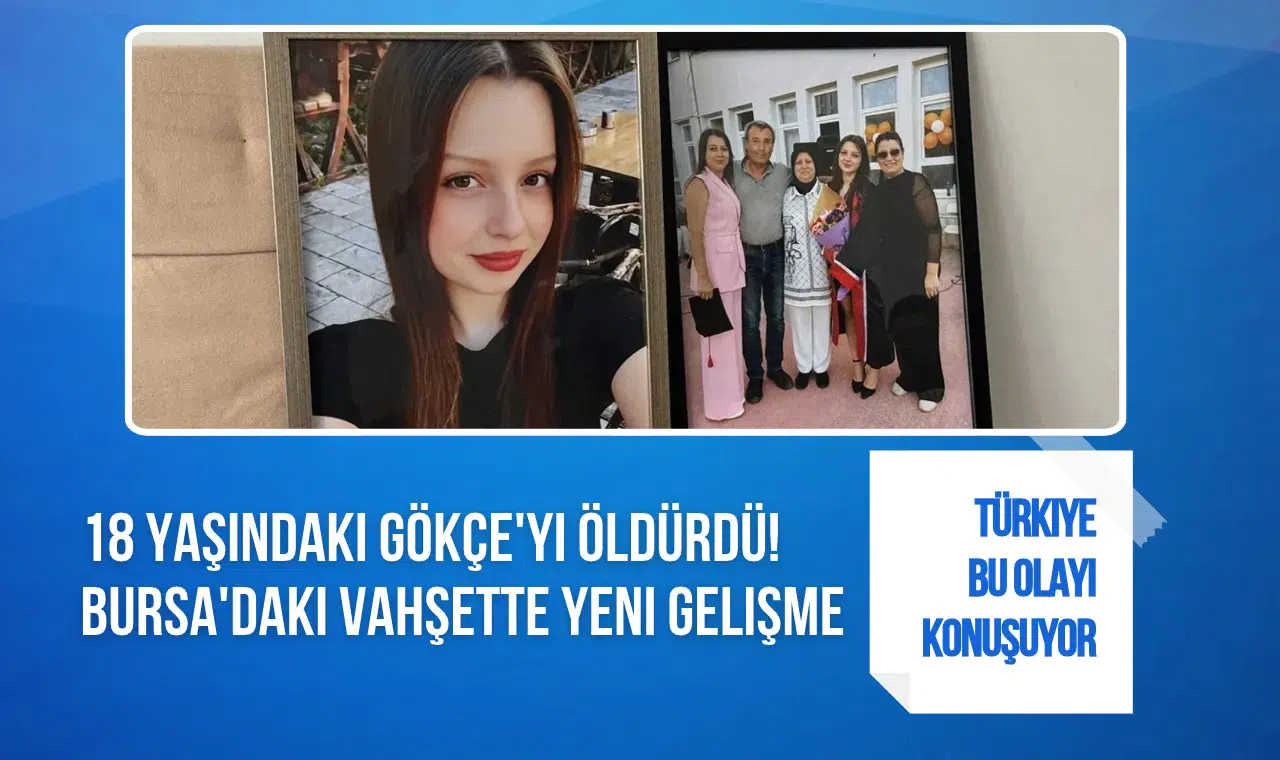 Bursa Karacabey'de 18 yaşındaki Gökçe Alkan'ın ölümünde şüpheli tutuklandı
