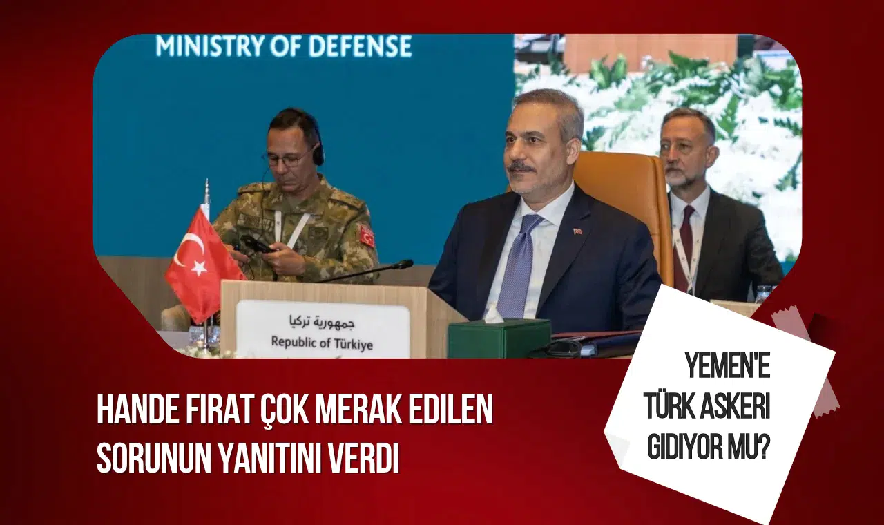 Yemen'e Türk askeri gönderilecek mi? Hande Fırat Türkiye'nin askeri destek planını açıkladı