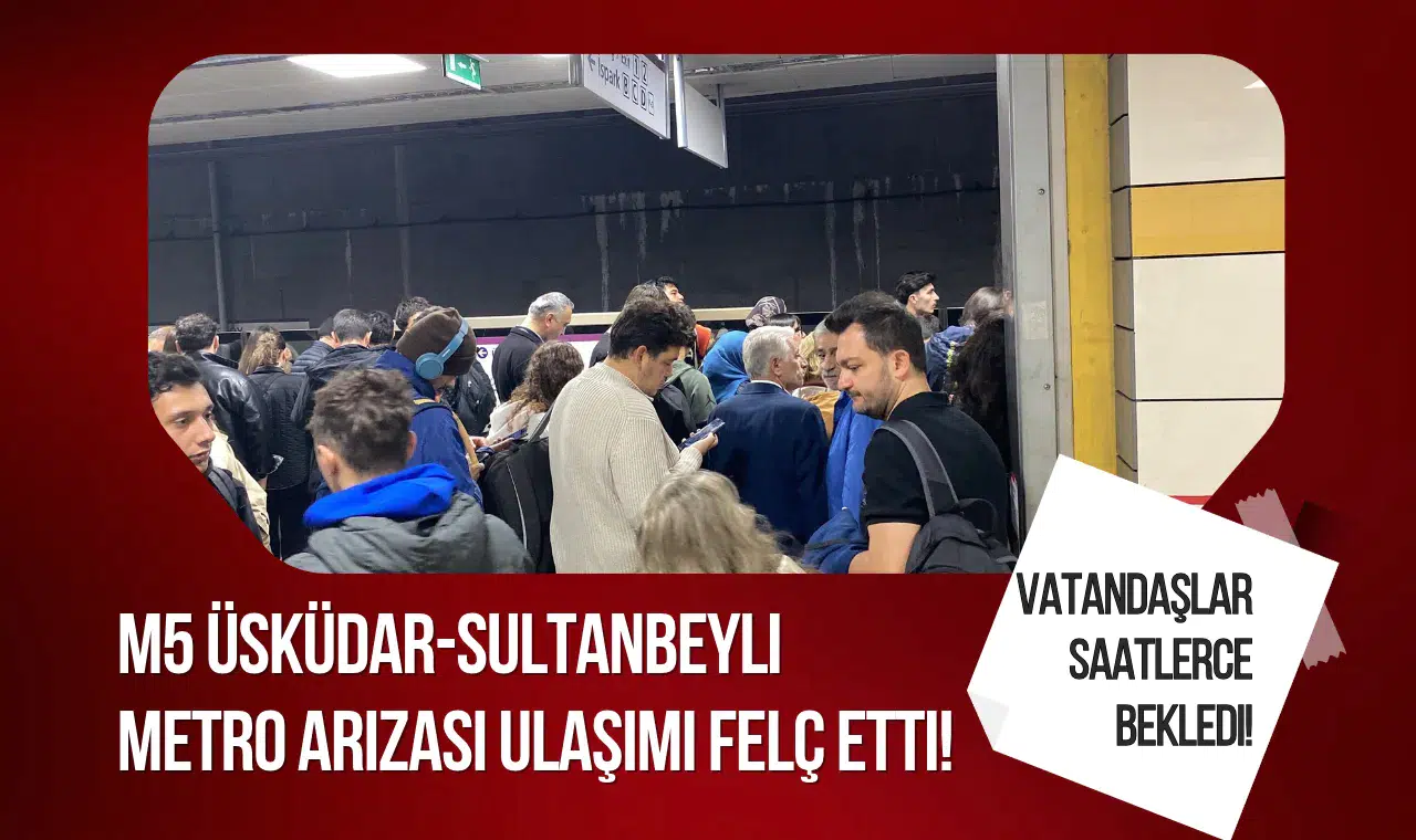 Son dakika! M5 Üsküdar-Sultanbeyli metrosu neden çalışmıyor! Vatandaşlar saatlerce bekledi! Sebebi ne?