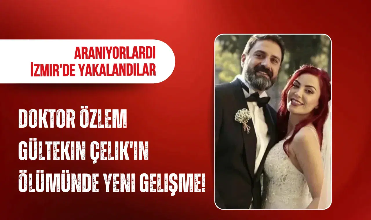 Doktor Özlem Gültekin Çelik'in ölümüne ilişkin soruşturmada 5 şüpheli gözaltına alındı