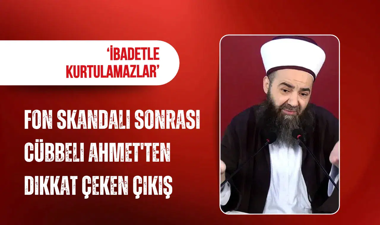 Fon skandalı sonrası Cübbeli Ahmet'ten dikkat çeken çıkış