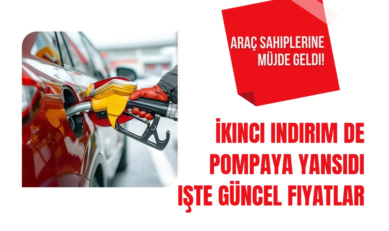 Araç Sahiplerine Sevindirici Haber: İkinci İndirim Pompa Fiyatlarına Yansıdı!