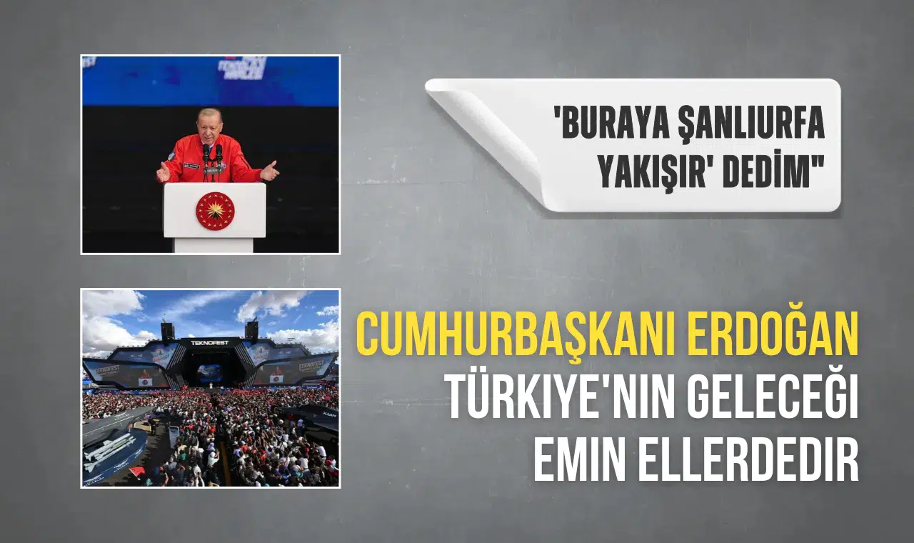 Cumhurbaşkanı Erdoğan: Türkiye'nin geleceği emin ellerdedir