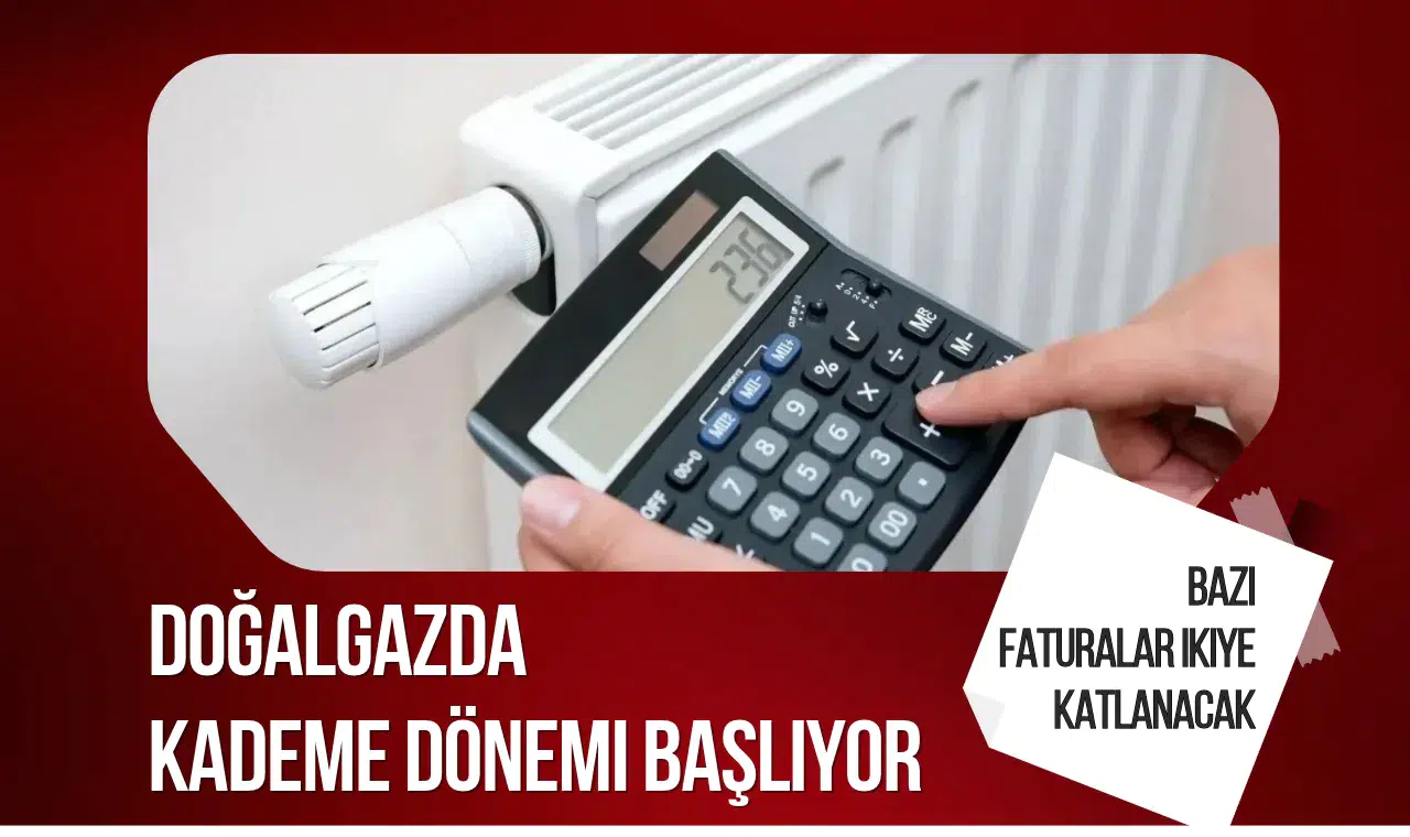 Doğalgazda Yeni Dönem: Faturalar İki Katına Çıkabilir!