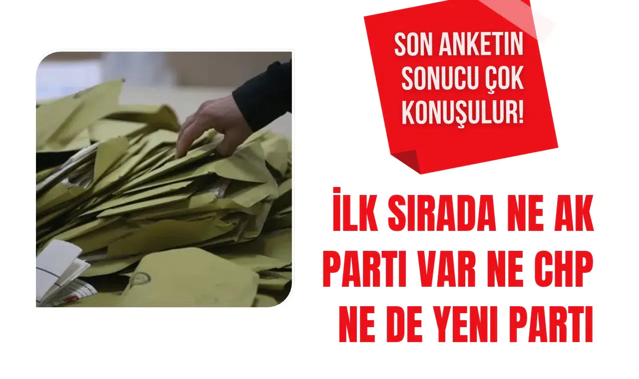 Son seçim anketinde dikkat çeken sonuç! AK Parti ve Yeni Parti'yi geride bırakan yanıt: Hiçbiri