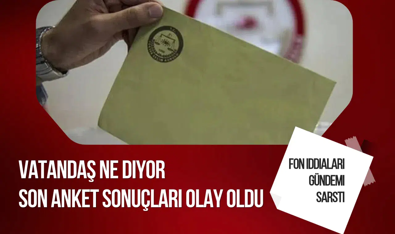 Fon Soruşturmalarıyla İlgili Son Anket Açıklandı! Yüzde 78,5'ten Dikkat Çeken Yanıt