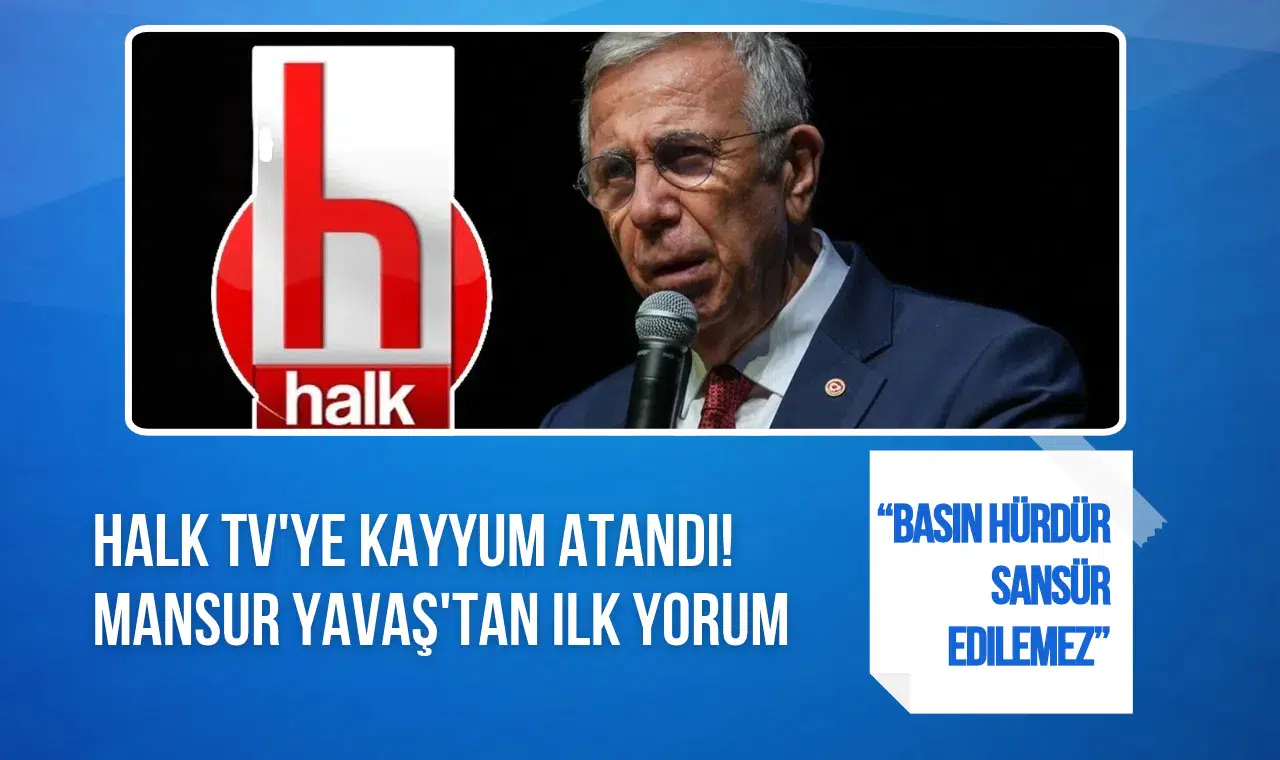 Halk TV'ye kayyum iddiasına Mansur Yavaş'tan tepki: Basın özgürlüğüne müdahale