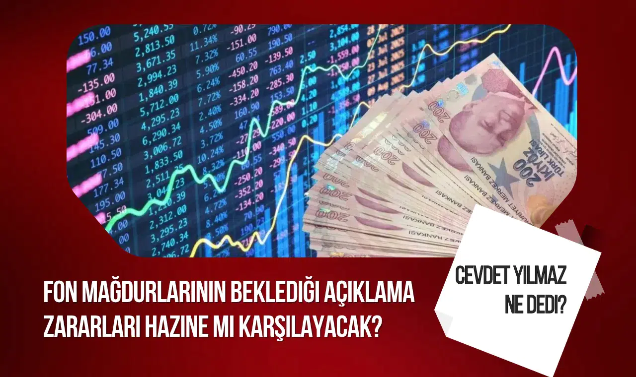 Fon mağdurlarına 1 milyon TL ödeme yapılacak mı? Cevdet Yılmaz'dan Hazine ve tasfiye açıklaması