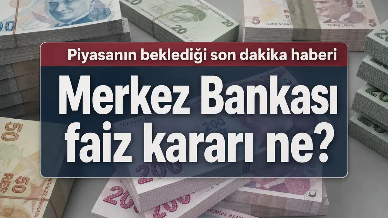 Son dakika: Merkez Bankası faiz kararı açıklandı