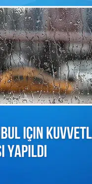 AKOM'dan İstanbul için kuvvetli sağanak ve fırtına uyarısı