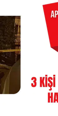 Ankara'da apartman dairesinde 3 kişi öldürülmüş halde bulundu