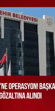 Ataşehir Belediye Başkan Vekili Murat Güneş gözaltına alındı
