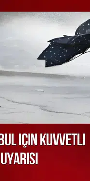 AKOM'dan İstanbul için kuvvetli yağış ve fırtına uyarısı