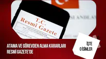 Atama ve görevden alma kararları Resmi Gazete'de