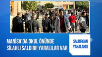 Manisa'da lise yakınında silahlı saldırı: 8 kişi yaralandı, şüpheli gözaltında