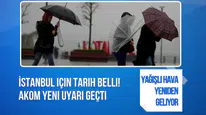 İstanbul'a yağış yeniden geliyor! AKOM özellikle bu saatlerde uyardı