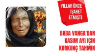Baba Vanga'dan Kasım ayı için korkunç tahmin! Yıllar önce söylemişti