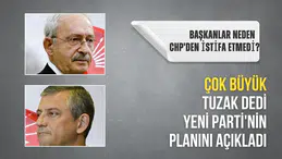 Başkanlar neden CHP'den istifa etmedi? Çok büyük tuzak dedi Yeni Parti'nin planını açıkladı