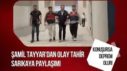 Şamil Tayyar'dan olay Tahir Sarıkaya paylaşımı: Konuşursa deprem olur