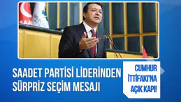 Cumhur İttifakı'na açık kapı! Saadet Partisi liderinden sürpriz seçim mesajı