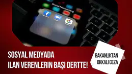 Sosyal Medyada İlan Verenlere Sert Uyarı: Bakanlık’tan Cezalar Kapıda!