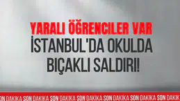 Başakşehir'de  SON DAKİKA! Okulda bıçaklı saldırı: 7 kız öğrenci yaralandı, 3'ünün durumu ağır