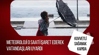 Meteoroloji'den yeni hava durumu uyarısı! Sağanak ve kuvvetli rüzgar birçok ili etkileyecek
