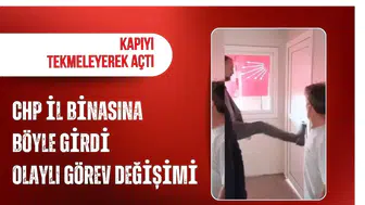 Kapıyı tekmeleyerek açtı, posterleri indirdi! CHP il binasına böyle girdi, olaylı görev değişimi