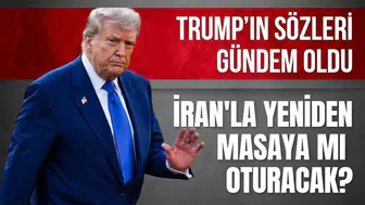 Trump'ın sözleri gündem oldu: İran'la yeniden masaya mı oturacak?