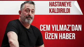 Ünlü komedyen Cem Yılmaz hastaneye kaldırıldı