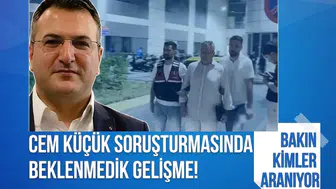 Cem Küçük soruşturmasında yeni gelişme! 3 şüpheli hakkında yakalama kararı