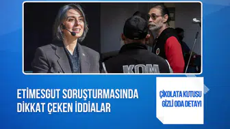 Etimesgut soruşturmasında dikkat çeken iddialar: Çikolata kutusu ve gizli oda detayı