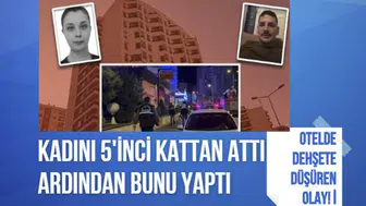 Kayseri’de otelde korkunç cinayet: 5'inci kattan attığı kadının üzerine eşyaları fırlattı