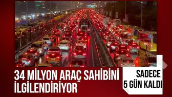 34 milyon araç sahibini ilgilendiren düzenlemeye 5 gün kaldı
