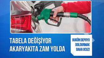 Bugün depoyu doldurmak daha ucuz! Tabela değişiyor, akaryakıta zam yolda