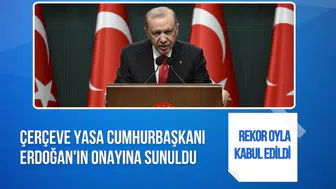 Terörsüz Türkiye için çerçeve yasa Erdoğan’ın onayına sunuldu