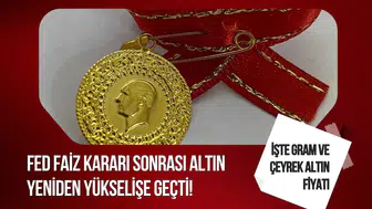 Fed kararı sonrası altın yükseldi: Gram altın 6 bin 700 TL’yi aştı