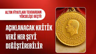 Altın yeniden yükselişe geçti: Gram altın 6 bin 800 TL'nin üzerinde
