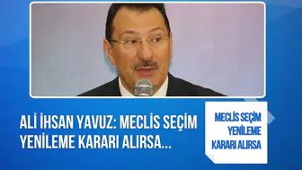 AK Parti'den seçim tarihi açıklaması: Meclis'in seçim yenileme kararı gündemde