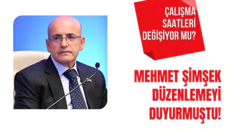 Mehmet Şimşek düzenlemeyi duyurmuştu! Çalışma saatleri değişiyor mu?